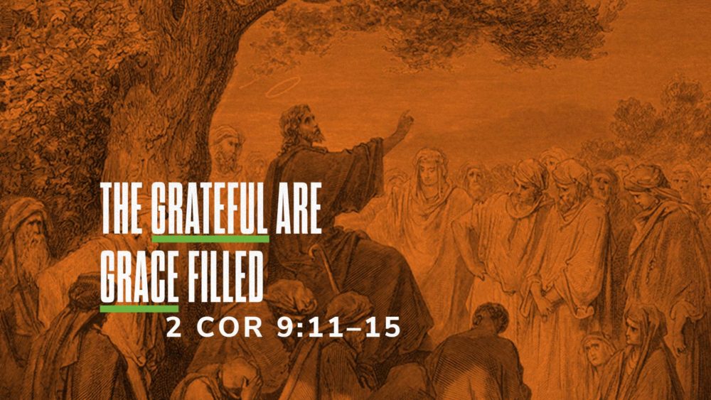 The Grateful are Grace Filled
