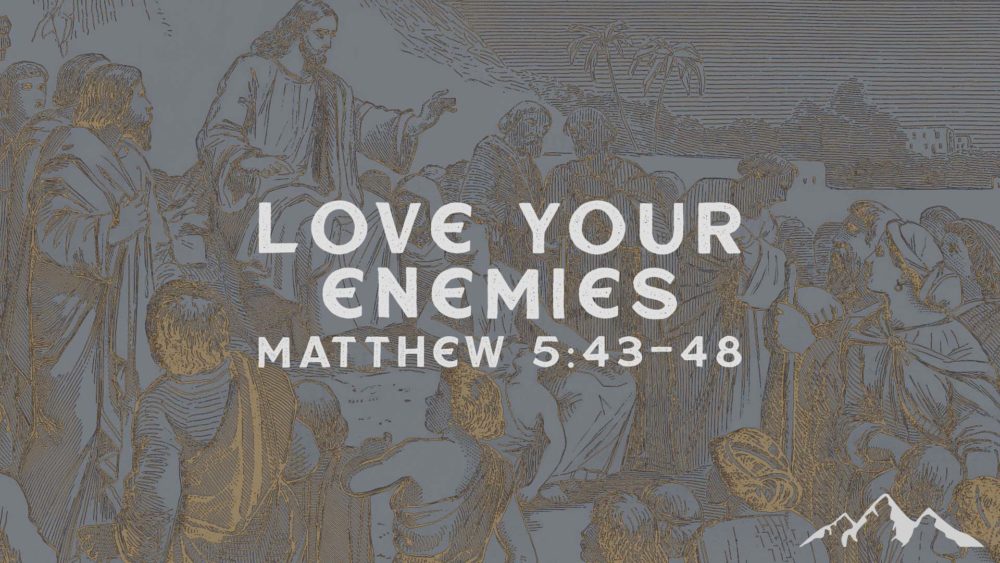 Love Your Enemies Image