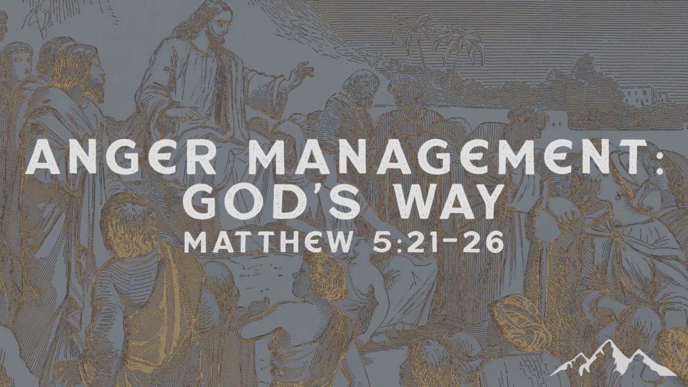 Anger Management: God\'s Way