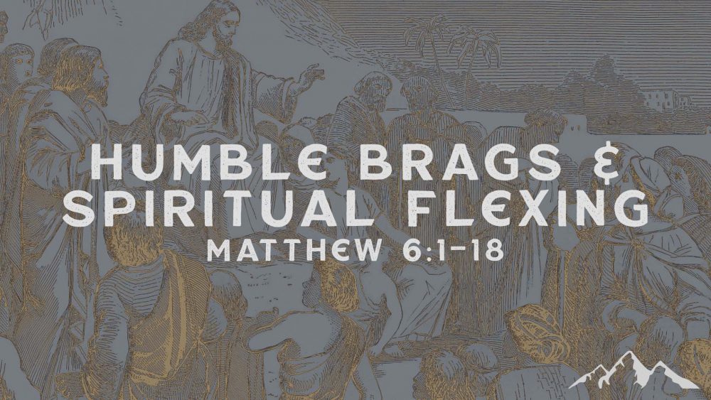 Humble Brags & Spiritual Flexing