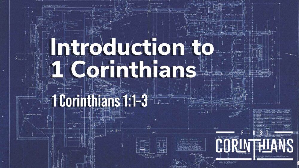 Introduction to 1 Corinthians