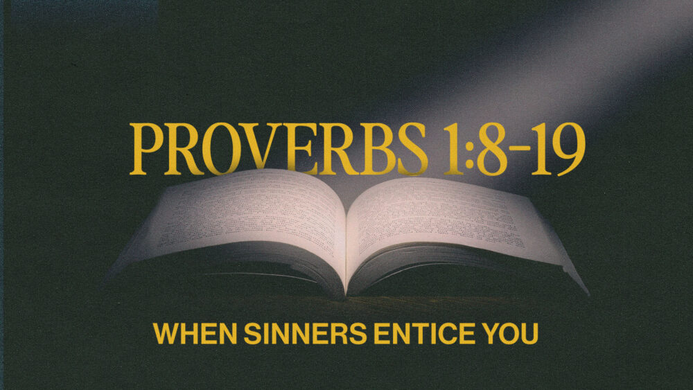 When Sinners Entice You Image